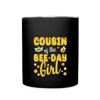 Cousin des Bee Day Mädchens Geburtstag - Tasse einfarbig - Schwarz - Vorne