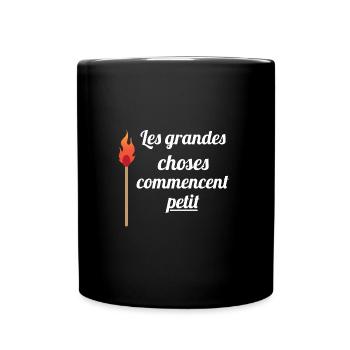 Les grandes choses commencent petit t-shirt drôle - Mug uni - noir - Devant