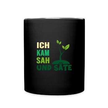 Garten Aussaat Pflanzen Gartenarbeit Gärtner - Tasse einfarbig - Schwarz - Vorne