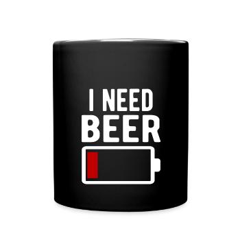 Ich brauche Bier Witzig Lustig Batterieentladung - Tasse einfarbig - Schwarz - Vorne