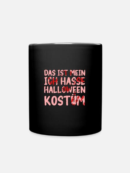 Ich Hasse Halloween Kostüm - Tasse einfarbig - Schwarz