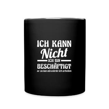Je ne peux pas travailler, je suis occupé - Mug uni - noir - Devant