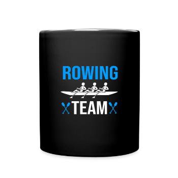 Rowing Team Rowing Rowing Rowing Boat Rowers - Full Colour Mug - black - Front