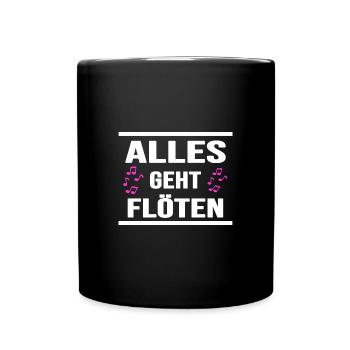 flöte musik klarinette "alles geht flöten" - Tasse einfarbig - Schwarz - Vorne