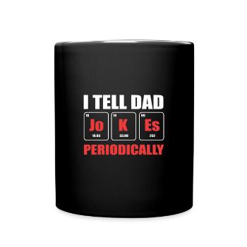 Dad Joke Father's Day Funny Sayings - Full Colour Mug - black - Front