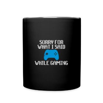 Désolé pour ce que je l'ai dit en jeu - Mug uni - noir - Devant