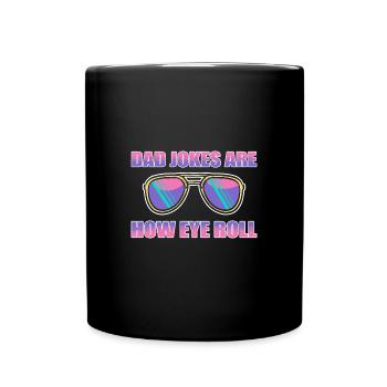 Dad Joke Father's Day Funny Sayings - Full Colour Mug - black - Front