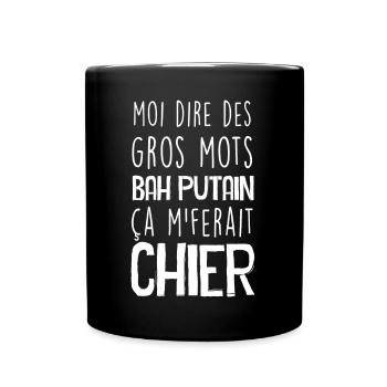 Gros mots humour Homme Femme Idée Cadeau - Mug uni - noir - Devant
