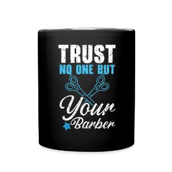 Ne faites confiance à personne d’autre qu’à votre coupe de cheveux de coiffeur - Mug uni - noir - Devant