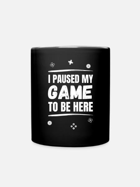 Gaming Spruch Zocken Geschenk - Tasse einfarbig - Schwarz