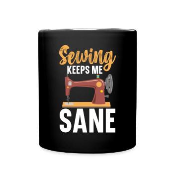 Sewing Keeps Me Sane Quilting Crochet Sewing - Full Colour Mug - black - Front