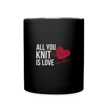 All you knit is love - knitting - Tasse einfarbig - Schwarz - Vorne