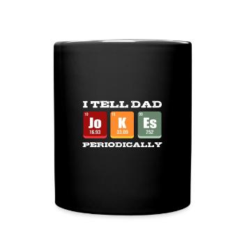 Dad Joke Vatertag Witzige Sprüche - Tasse einfarbig - Schwarz - Vorne