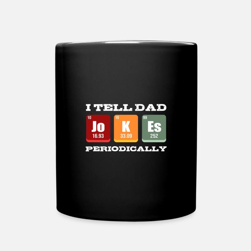 Dad Joke Vatertag Witzige Sprüche - Tasse einfarbig - Schwarz