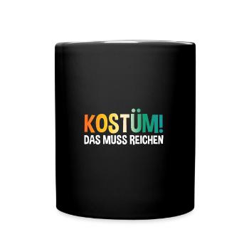 Jecken Fasching Karneval - Tasse einfarbig - Schwarz - Vorne