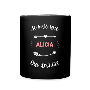 Je suis une Alicia qui déchire - Mug uni - noir - Devant