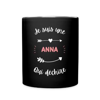 Je suis une Anna qui déchire - Mug uni - noir - Devant