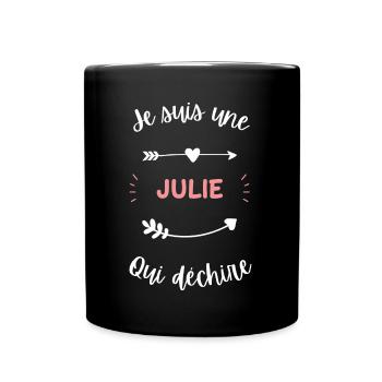 Je suis une Julie qui déchire - Mug uni - noir - Devant