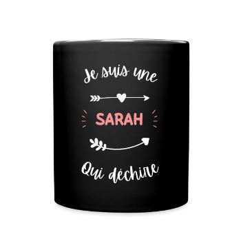 Je suis une Sarah qui déchire - Mug uni - noir - Devant