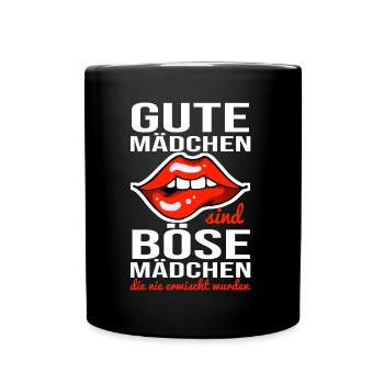 Gute Mädchen sind böse Mädchen... Cooles Geschenk - Tasse einfarbig - Schwarz - Vorne