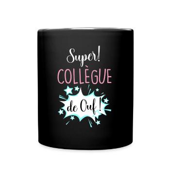 Super Collègue De Ouf Cadeau Femme - Mug uni - noir - Devant