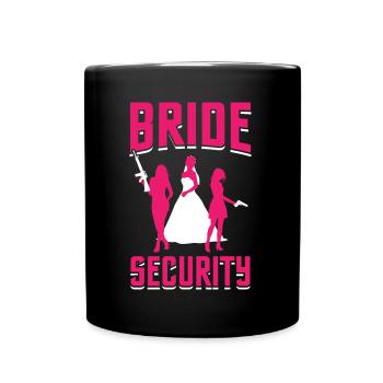 Bachelor Party Wedding Bride Security - Full Colour Mug - black - Front