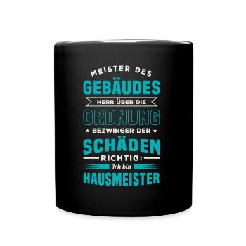 Schulhausmeister Hausverwalter Hausmeister - Tasse einfarbig - Schwarz - Vorne