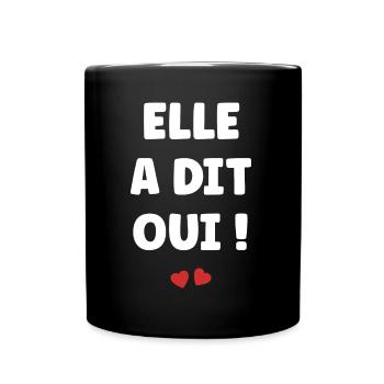 Elle a dit oui - Mug uni - noir - Devant