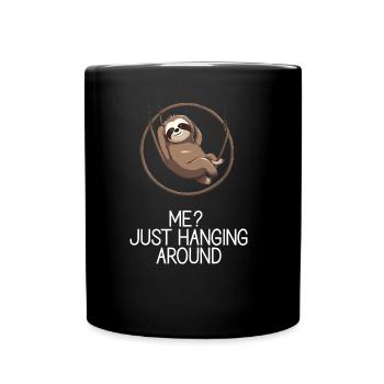 Me Just Hanging Around - Tasse einfarbig - Schwarz - Vorne