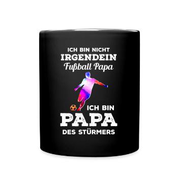 Ich Bin Nicht Irgendein Fußball Papa - Tasse einfarbig - Schwarz - Vorne