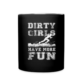 Dirty Girls have more fun - Running Tee - Tasse einfarbig - Schwarz - Vorne