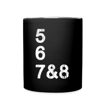 Tanz Design 567 & 8 Tänzer Count Geburtstagsgeschenk - Tasse einfarbig - Schwarz - Vorne