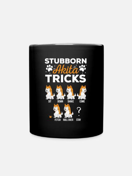 Stubborn Akita Tricks Pet Dog Animal Lover - Full Colour Mug - black