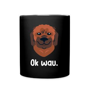 Ok wau mit Leonberger Hundeliebhaber - Tasse einfarbig - Schwarz - Vorne