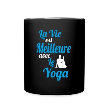 La vie est meilleure avec le Yoga - Idée Cadeau - Mug uni - noir - Devant