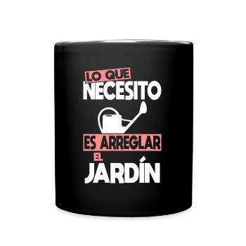 Lo que necesito es arreglar el Jardín - Mug uni - noir - Devant