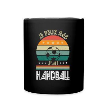 Je peux pas j'ai Handball - Idée Cadeau - Mug uni - noir - Devant