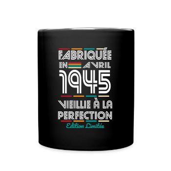 Anniversaire 80 ans - Fabriquée en Avril 1945 - Mug uni - noir - Devant