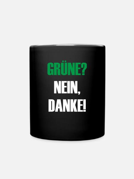 Grüne nein Danke! - Tasse einfarbig - Schwarz