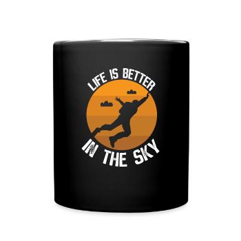 Das Leben ist besser im Himmel - Fallschirmsprung - Tasse einfarbig - Schwarz - Vorne