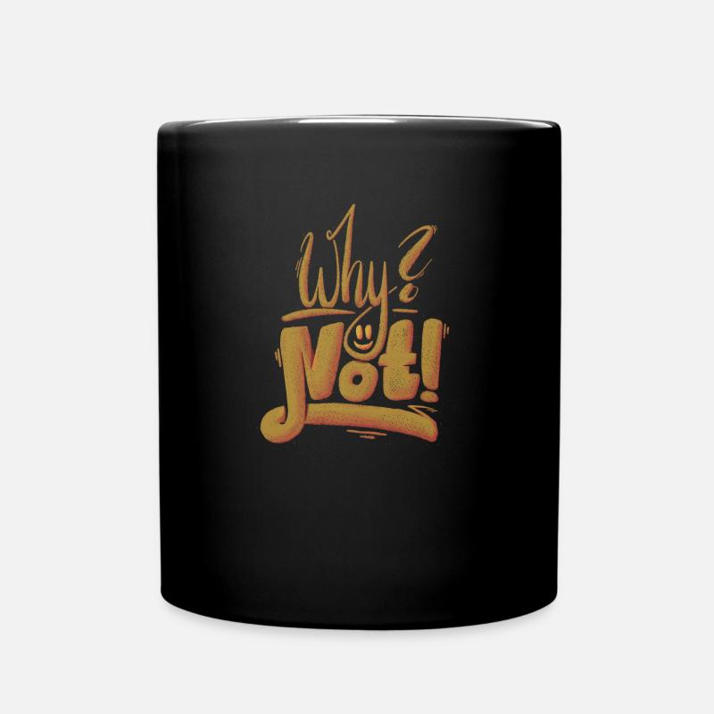 Why Not Ausrufezeichen - Tasse einfarbig - Schwarz