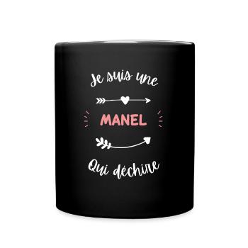 Je suis une Manel qui déchire - Mug uni - noir - Devant