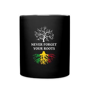 Mali Never Forget Your Roots - Tasse einfarbig - Schwarz - Vorne