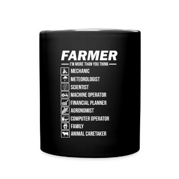 Farmer I'm More Than You Think Landwirt Bauernhof - Tasse einfarbig - Schwarz - Vorne