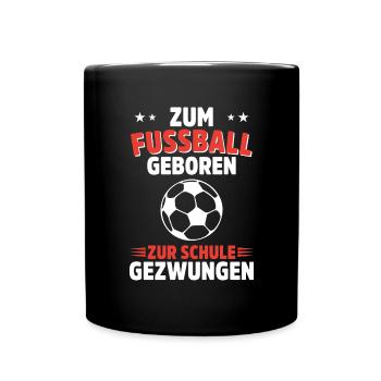 Fußballspieler Geschenk Fußball Fan Fußballer - Tasse einfarbig - Schwarz - Vorne