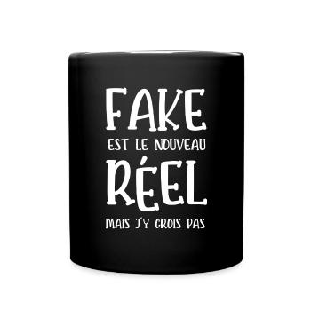 fake est le nouveau réel - Mug uni - noir - Devant