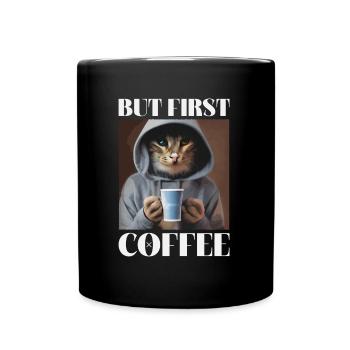 But first Coffee - Cats and coffee lovers - Full Colour Mug - black - Front