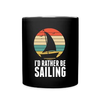 I'd Rather Be Segeln Segler Vintage Segelschiff - Tasse einfarbig - Schwarz - Vorne
