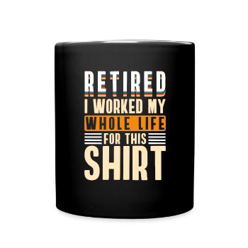 Pension de retraite Retraite - Mug uni - noir - Devant