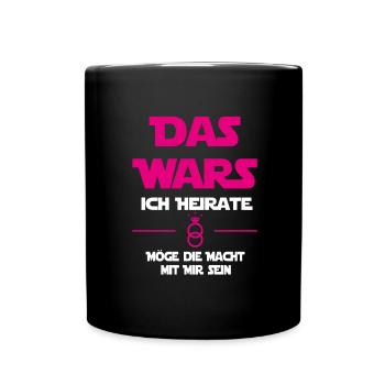 Das wars - Braut Hochzeit JGA - Tasse einfarbig - Schwarz - Vorne